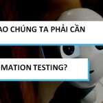 Tại sao phải automation?